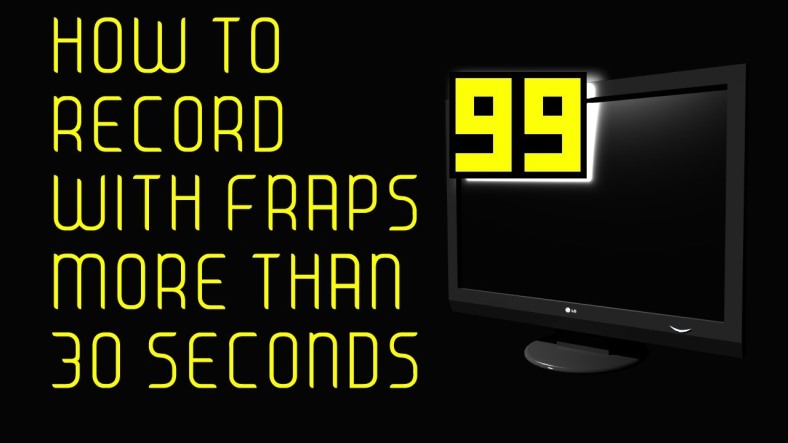 how to record more than 30 seconds with fraps